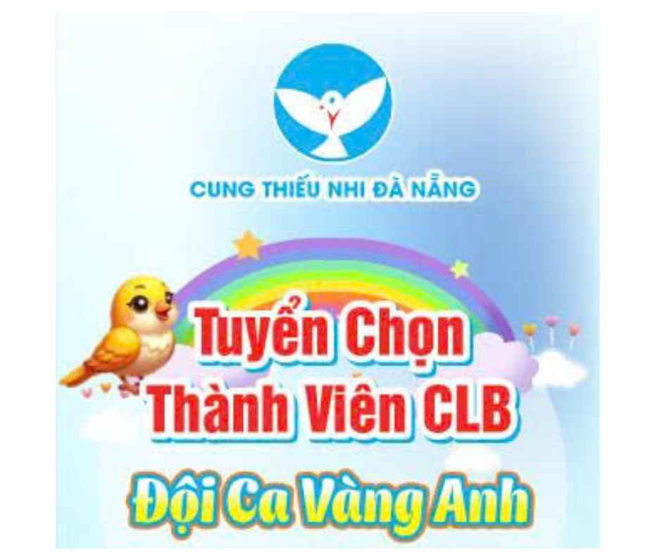 Tuyển chọn thành viên Đội Ca Vàng Anh – Cung Thiếu Nhi Đà Nẵng